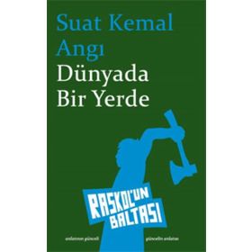 Dünyada Bir Yerde - Suat Kemal Angı