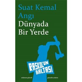 Dünyada Bir Yerde - Suat Kemal Angı