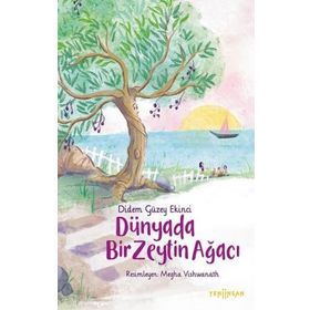 Dünyada Bir Zeytin Ağacı - Didem Güzey Ekinci