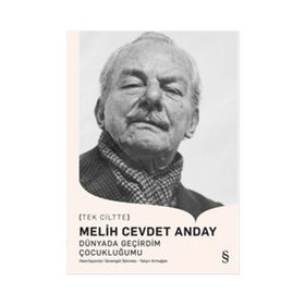 Dünyada Geçirdim Çocukluğumu - Melih Cevdet Anday
