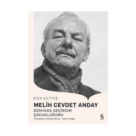 Dünyada Geçirdim Çocukluğumu - Melih Cevdet Anday