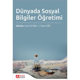 Dünyada Sosyal Bilgiler Öğretimi - Pegem Yayınları