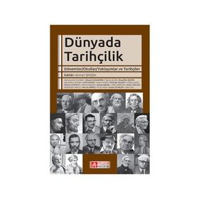 Dünyada Tarihçilik - Muzaffer Demir Ahmet Şimşek Fatih Durgun Hasan Aydın Özlem Genç Özlem Çaykent Güneş Işıksel Michael Talbot Necmettin Alkan Hasan Sungur Hilal Görgün Fatma Acun Lütfi Sunar Mehmet Ali Kılıçbay Ahmet Kanlıdere Fırat Yaşa Murat Arpacı Si