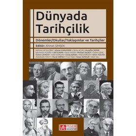Dünyada Tarihçilik - Muzaffer Demir Ahmet Şimşek Fatih Durgun Hasan Aydın Özlem Genç Özlem Çaykent Güneş Işıksel Michael Talbot Necmettin Alkan Hasan Sungur Hilal Görgün Fatma Acun Lütfi Sunar Mehmet Ali Kılıçbay Ahmet Kanlıdere Fırat Yaşa Murat Arpacı Si