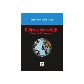 Dünyada Türk Dizileri - Gazi Kitabevi