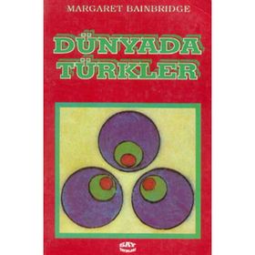 Dünyada Türkler - Margaret Bainbridge Margaret Bainbridge