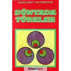 Dünyada Türkler - Margaret Bainbridge Margaret Bainbridge
