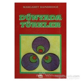 Dünyada Türkler - Margaret Bainbridge Margaret Bainbridge