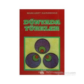Dünyada Türkler - Margaret Bainbridge Margaret Bainbridge
