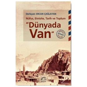 Dünyada Van-Nüfus Etnisite Tarih ve Toplum - Ercan Çağlayan