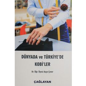 Dünyada ve Türkiye'de Kobi'ler - Ayşe Çınar