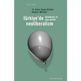 Dünyada ve Türkiye'de Neoliberalizm - Cengizhan Yıldırım