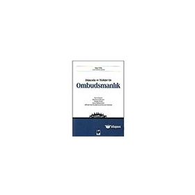 Dünyada ve Türkiye`de Ombudsmanlık - Erhan Tutal