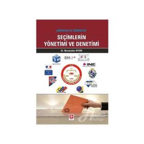 Dünya’da ve Türkiye’de Seçimlerin Yönetimi ve Denetimi - Nizamettin Aydın