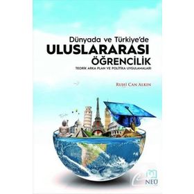 Dünya'da ve Türkiye'de Uluslararası Öğrencilik - Ruhi Can Alkın
