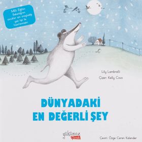 Dünyadaki En Değerli Şey - Lily Lambrelli - Yakamoz Yayınevi