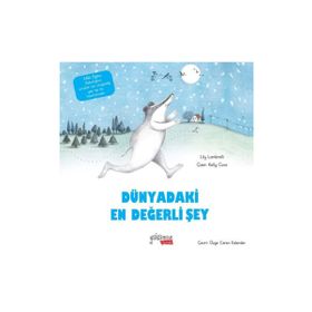 Dünyadaki En Değerli Şey - Lily Lambrelli - Yakamoz Yayınevi