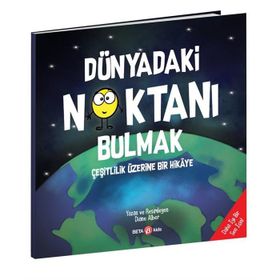 Dünyadaki Noktanı Bulmak - Diane Alber - Beta Kids
