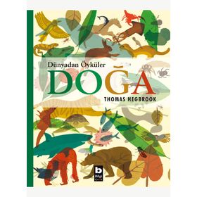 Dünyadan Öyküler: Doğa - Thomas Hegbrook