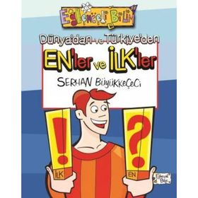 DÜNYA'DAN VE TÜRKİYE'DEN EN'LER VE İLK'LER - SERHAN BÜYÜKKEÇECİ