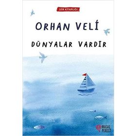 Dünyalar Vardır - Orhan Veli Kanık