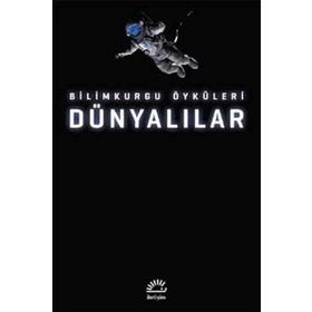 Dünyalılar: Bilimkurgu Öyküleri - Kolektif