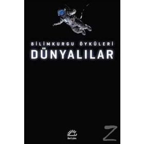 Dünyalılar: Bilimkurgu Öyküleri - Kolektif