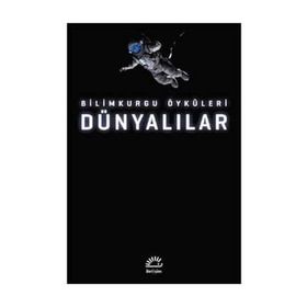 Dünyalılar: Bilimkurgu Öyküleri - Kolektif