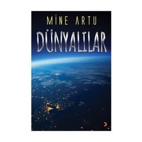 Dünyalılar - Mine Artu