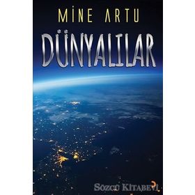 Dünyalılar - Mine Artu
