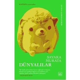 Dünyalılar - Sayaka Murata