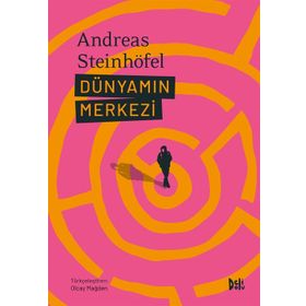 Dünyamın Merkezi - Andreas Steinhöfel