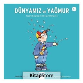 Dünyamız ve Yağmur - Shirley Willis