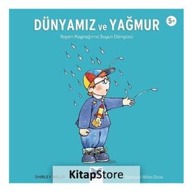 Dünyamız ve Yağmur - Shirley Willis