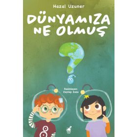 Dünyamıza Ne Olmuş? - Hazal Uzuner
