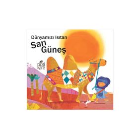 Dünyamızı Isıtan Sarı Güneş - Delikli Kitaplar Serisi - kollektif