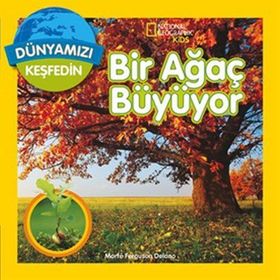 Dünyamızı Keşfedin - Bir Ağaç Büyüyor - Marfe Ferguson Delano