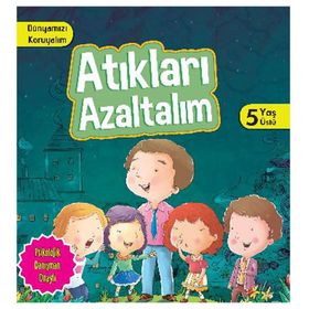 Dünyamızı Koruyalım - Atıkları Azaltalım 5 Yaş Üstü - Manpreet Kaur Aden