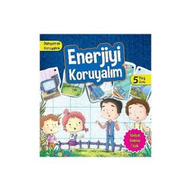 Dünyamızı Koruyalım - Enerjiyi Koruyalım 5 Yaş Üstü - Manpreet Kaur Aden