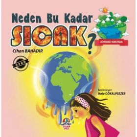 Dünyamızı Koruyalım - Neden Bu Kadar Sıcak 5 Yaş Üstü - Manpreet Kaur Aden