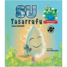 Dünyamızı Koruyalım - Su Tasarrufu - Cihan Bahadır