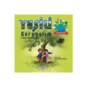 Dünyamızı Koruyalım - Yeşili Koruyalım - Cihan Bahadır