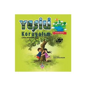 Dünyamızı Koruyalım - Yeşili Koruyalım - Cihan Bahadır