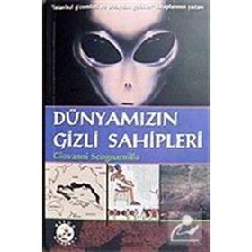 Dünyamızın Gizli Sahipleri - Giovanni Scognamillo