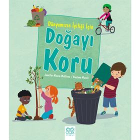 Dünyamızın İyiliği İçin Doğayı Koru - Jennifer Moore