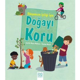 Dünyamızın İyiliği İçin Doğayı Koru - Jennifer Moore