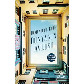 Dünyanın Avlusu - Dominique Edde