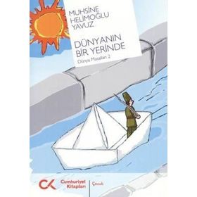 DÜNYANIN BIR YERINDE DÜNYA MASALLARI 2 - MUHSINE HELİMOĞLU YAVUZ
