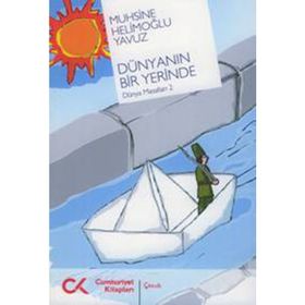 DÜNYANIN BIR YERINDE DÜNYA MASALLARI 2 - MUHSINE HELİMOĞLU YAVUZ