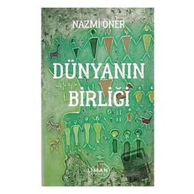 Dünyanın Birliği Liman Yayınevi